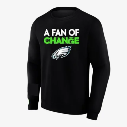 Unisex Philadelphia Eagles A Fan Of Change Full Sleeves T-Shirt